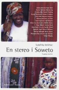 Omslagsbild: Sydafrika berättar: En stereo i Soweto av 