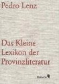 Omslagsbild: Das Kleine Lexikon der Provinzliteratur av 