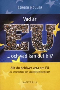Omslagsbild: Vad är EU -och vad kan det bli? av 