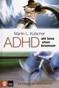 Omslagsbild: ADHD - att leva utan bromsar av 