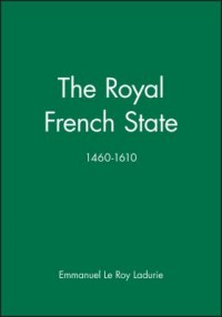 Omslagsbild: The royal French state 1460-1610 av 