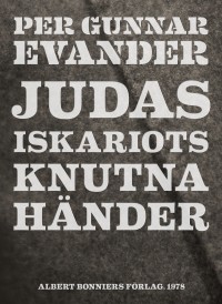 Omslagsbild: Judas Iskariots knutna händer av 