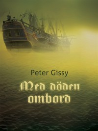 Med döden ombord, , Peter Gissy