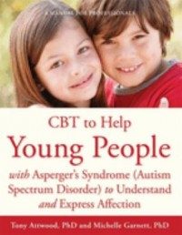 Omslagsbild: CBT to help young people with Asperger's syndrome (autism spectrum disorder) to understand and express affection av 
