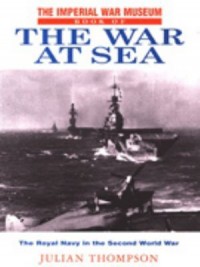 Omslagsbild: The Imperial War Museum book of the war at sea av 