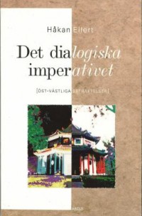 Cover art: Det dialogiska imperativet - östvästliga betraktelser by 