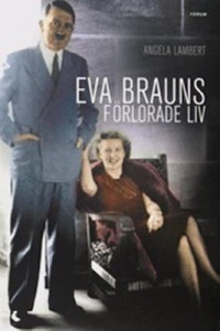 Omslagsbild: Eva Brauns förlorade liv av 