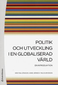 Omslagsbild: Politik och utveckling i en globaliserad värld av 
