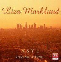 Asyl, Liza Marklund