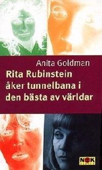 Omslagsbild: Rita Rubinstein åker tunnelbana i den bästa av världar av 