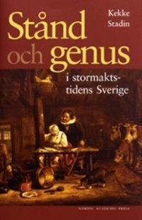 Omslagsbild: Stånd och genus i stormaktstidens Sverige av 