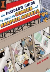Omslagsbild: The insider's guide to creating comics and graphic novels av 