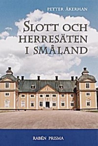 Omslagsbild: Slott och herresäten i Småland av 