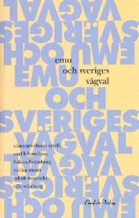 Omslagsbild: EMU och Sveriges vägval av 