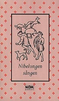 Nibelungensången, , Nibelungenlied. Svenska