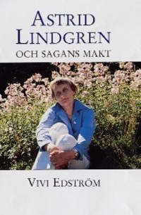 Omslagsbild: Astrid Lindgren och sagans makt av 