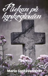 Omslagsbild: Flickan på kyrkogården av 