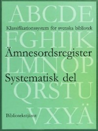 Omslagsbild: Klassifikationssystem för svenska bibliotek av 