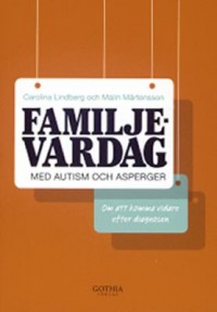 Omslagsbild: Familjevardag med autism och asperger av 