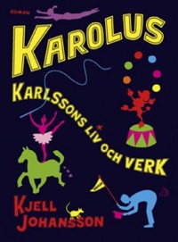 Omslagsbild: Karolus Karlssons liv och verk av 