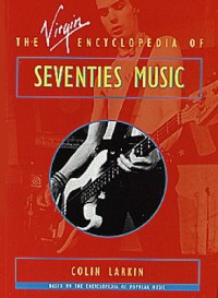 Omslagsbild: The Virgin encyclopedia of seventies music av 