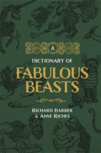 Omslagsbild: A dictionary of fabulous beasts av 