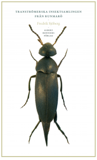 Omslagsbild: Tranströmerska insektsamlingen från Runmarö av 