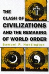 Omslagsbild: The clash of civilizations and the remaking of world order av 