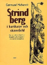 Omslagsbild: Strindberg i karikatyr och skämtbild av 