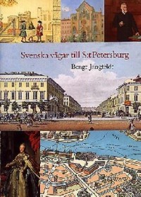 Omslagsbild: Svenska vägar till S:t Petersburg av 