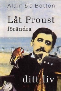 Omslagsbild: Låt Proust förändra ditt liv av 
