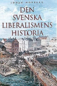Omslagsbild: Den svenska liberalismens historia av 