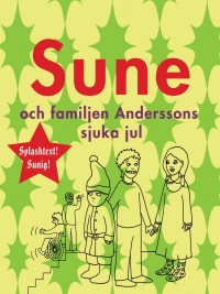 Omslagsbild: Sune och familjen Anderssons sjuka jul av 