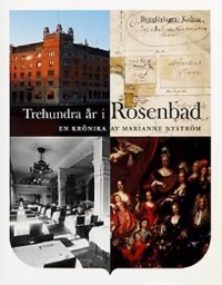 Trehundra år i Rosenbad