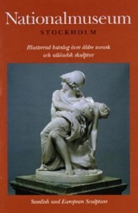 Omslagsbild: Illustrerad katalog över äldre svensk och utländsk skulptur av 