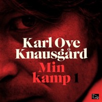 Min kamp, Karl Ove Knausgård