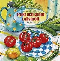 Omslagsbild: Frukt och grönt i akvarell av 