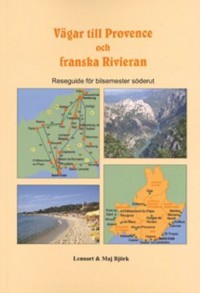 Omslagsbild: Vägar till Provence och franska Rivieran av 