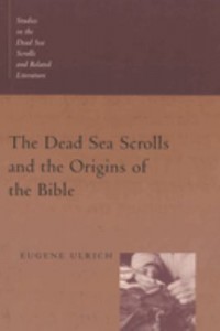 Omslagsbild: The Dead Sea scrolls and the origins of the Bible av 