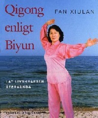 Omslagsbild: Qigong enligt Biyun av 