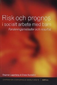 Omslagsbild: Risk och prognos i socialt arbete med barn av 