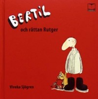 Omslagsbild: Bertil och råttan Rutger av 