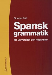 Omslagsbild: Spansk grammatik för universitet och högskolor av 