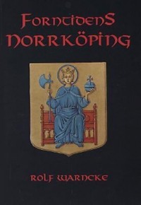 Omslagsbild: Forntidens Norrköping av 