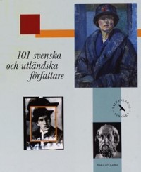 Omslagsbild: 101 svenska och utländska författare av 