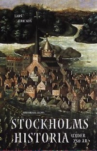 Omslagsbild: Stockholms historia under 750 år av 
