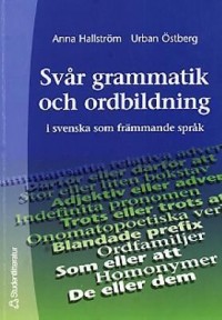 Omslagsbild: Svår grammatik och ordbildning i svenska som främmande språk av 