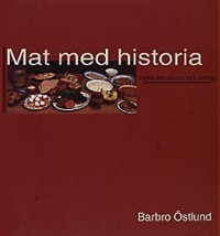 Omslagsbild: Mat med historia från medeltid till nutid av 