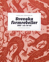 Omslagsbild: Svenska formrebeller av 