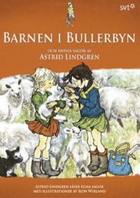 Omslagsbild: Barnen i Bullerbyn och andra sagor av Astrid Lindgren av 